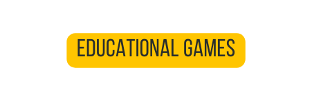 Educational games